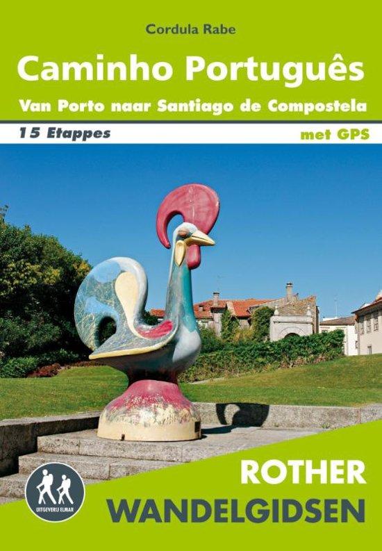 Caminho Portugués - Van Porto naar Santiago de Compostela Rother wandelgidsen